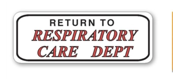 Label for Return to Respiratory Care Dept, Roll/200