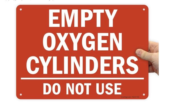 Plastic Sign, "EMPTY OXYGEN CYLINDERS / DO NOT USE", 10" X 14"
